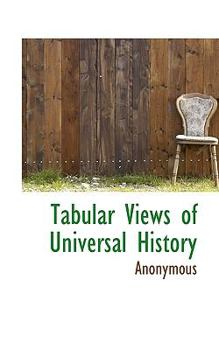Paperback Tabular Views of Universal History Book