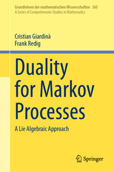 Hardcover Duality for Markov Processes: A Lie Algebraic Approach Book