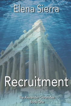 Recruitment - Book #1 of the Alexander Chronicles