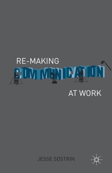 Paperback Re-Making Communication at Work Book