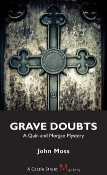 Grave Doubts: A Quin and Morgan Mystery - Book #2 of the Quin and Morgan mysteries