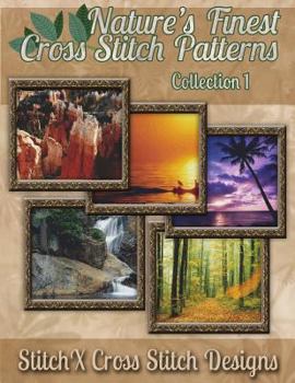 Paperback Nature's Finest Cross Stitch Patterns Collection No. 1 Book