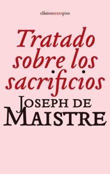 Paperback Tratado sobre los sacrificios (Clásicos Sexto Piso) (Spanish Edition) [Spanish] Book