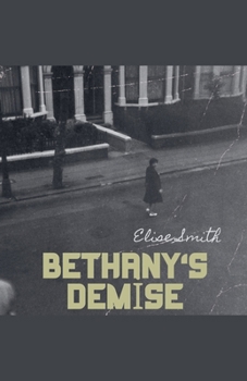 Paperback Bethany's Demise Book