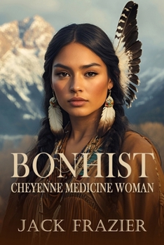 Paperback Bonhist: Cheyenne Medicine Woman Book