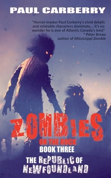 Paperback Zombies on the Rock: The Republic of Newfoundland Book
