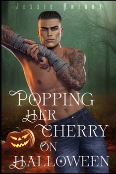 Paperback Popping Her Cherry on Halloween: A Smutty, Age Gap novella Book