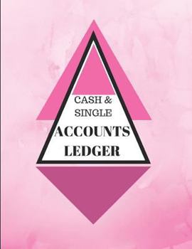 Paperback Cash & Single Accounts Ledger: Pink - Accounts Bookkeeping Log Book for Small Business or Self-Employed Book