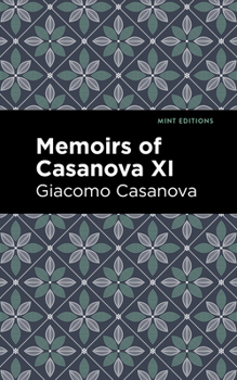 Paperback Memoirs of Casanova Volume XI Book