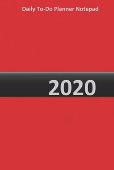 Paperback Daily To-Do Planner Notepad 2020: Journal and Notebook Book