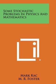 Paperback Some Stochastic Problems in Physics and Mathematics Book