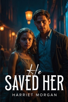 Paperback He Saved Her Book