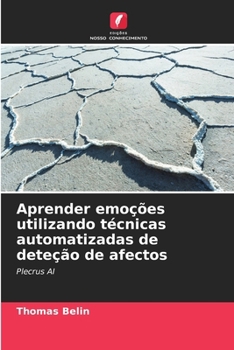 Paperback Aprender emoções utilizando técnicas automatizadas de deteção de afectos [Portuguese] Book