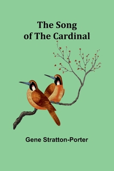 Paperback The Song of the Cardinal Book