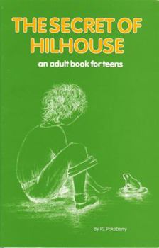 Paperback The Secret of Hilhouse: An Adult Book for Teens Book