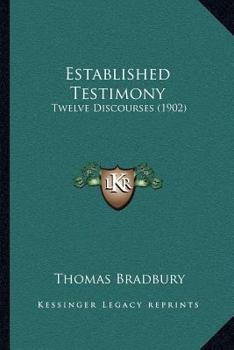 Paperback Established Testimony: Twelve Discourses (1902) Book