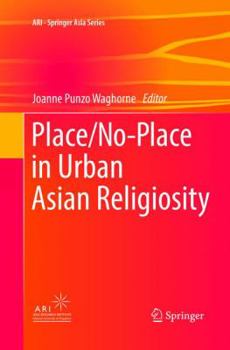 Paperback Place/No-Place in Urban Asian Religiosity Book