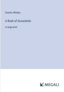 Paperback A Book of Scoundrels: in large print Book