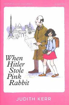 Paperback When Hitler Stole Pink Rabbit (HarperCollins Children’s Classics) Book