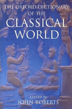 Hardcover The Oxford Dictionary of the Classical World Book