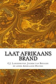 Paperback Laat Afrikaans Brand: Die Nuwe Brandwag [Afrikaans] Book