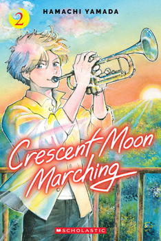 Paperback Crescent Moon Marching (Volume 2) Book