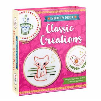 Embroidery Designs: Classic Creations (Embroidery Designs, #1)