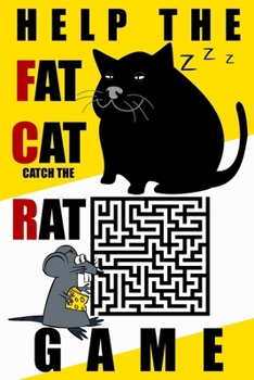 Help the Fat Cat Catch the Rat: A Hilarious Maze Adventure Book for Kids & Families – Screen-Free Fun in a 6"x9" Game Book Packed with 100 Solved Mazes, Silly Challenges & One Hungry Cat on the Prowl!