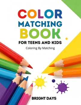Paperback Color Matching Book For Teens And Kids: Coloring By Matching Book