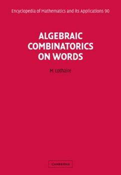 Applied Combinatorics on Words - Book #105 of the Encyclopedia of Mathematics and its Applications