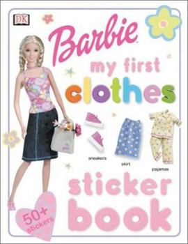 Paperback Barbie My First Clothes Sticker Book (Barbie My First Sticker Books) Book