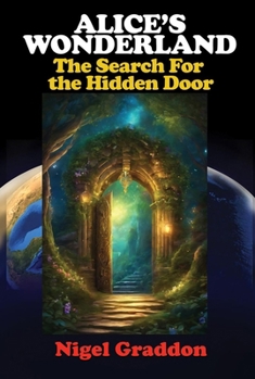 Paperback Alice's Wonderland: The Search for the Hidden Door Book