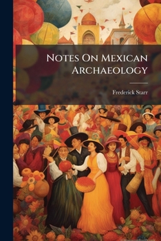 Paperback Notes On Mexican Archaeology Book