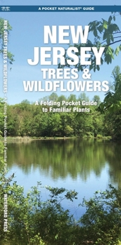 Hardcover New Jersey Trees & Wildflowers: A Folding Pocket Guide to Familiar Plants Book