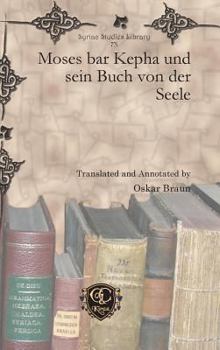 Hardcover Moses bar Kepha und sein Buch von der Seele [German] Book