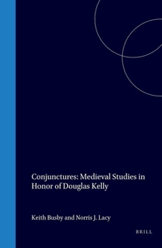 Conjunctures: Medieval Studies in Honor of Douglas Kelly