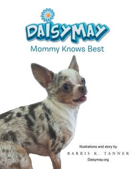 Paperback Daisymay: Mommy Knows Best Book