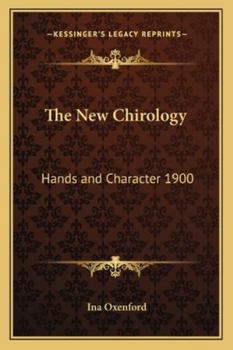 Paperback The New Chirology: Hands and Character 1900 Book