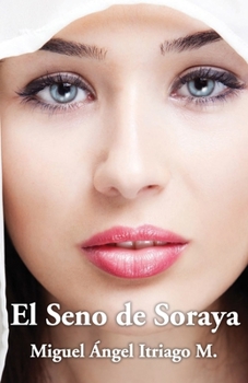 Paperback El Seno de Soraya [Spanish] Book