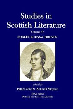 Paperback Studies in Scottish Literature Volume 37: Robert Burns & Friends Book