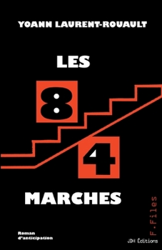 Paperback Les 84 marches: Un roman d'anticipation de la collection F-Files [French] Book