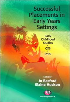 Paperback Successful Placements in Early Years Settings Book