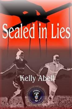 Sealed In Lies - Book #1 of the In Lies