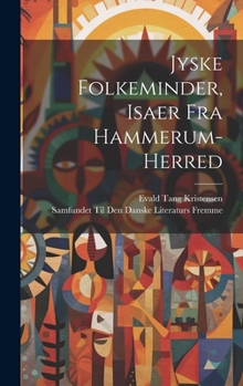 Hardcover Jyske Folkeminder, Isaer Fra Hammerum-Herred [Danish] Book