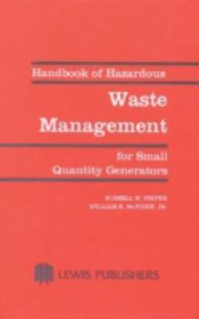 Hardcover Handbook of Hazardous Waste Management for Small Quantity Generators Book
