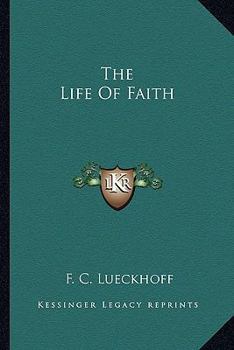 Paperback The Life Of Faith Book