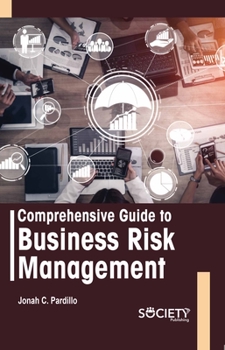 Comprehensive guide to business risk management