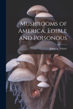 Paperback Mushrooms of America, Edible and Poisonous Book