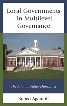 Paperback Local Governments in Multilevel Governance: The Administrative Dimension Book