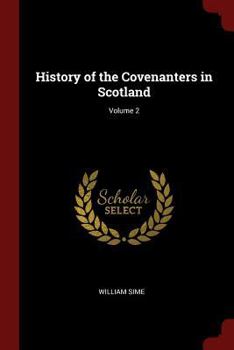 Paperback History of the Covenanters in Scotland; Volume 2 Book